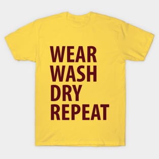 Wear Wash Dry Repeat T-Shirt